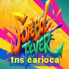 tns carioca